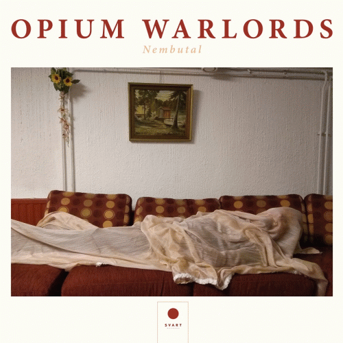 Opium Warlords : Nembutal